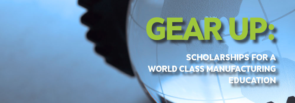 Gear Up Scholarship Campaign Northeast Wisconsin Technical College