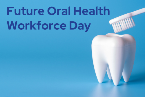 Future Oral Health Workforce Day