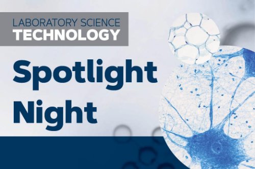 Laboratory Science Technology Spotlight Night