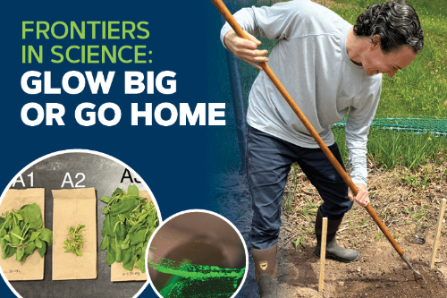Frontiers In Science: Glow Big or Go Home