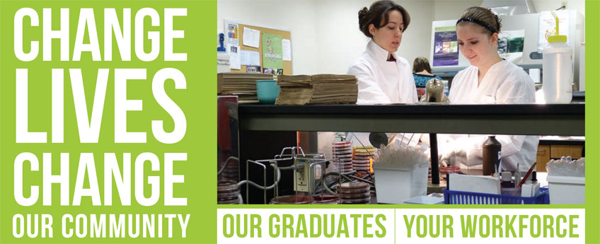 Change Lives, Change our community - our graduates. Your workforce