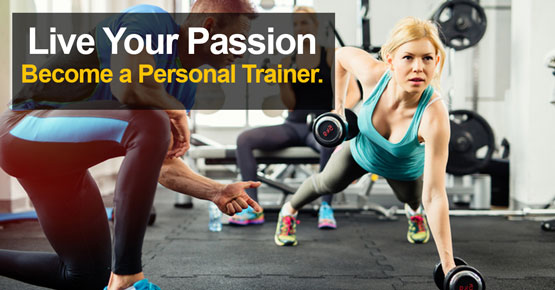 Live Your Passion: Become a Personal Trainer