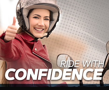 Ride with confidence